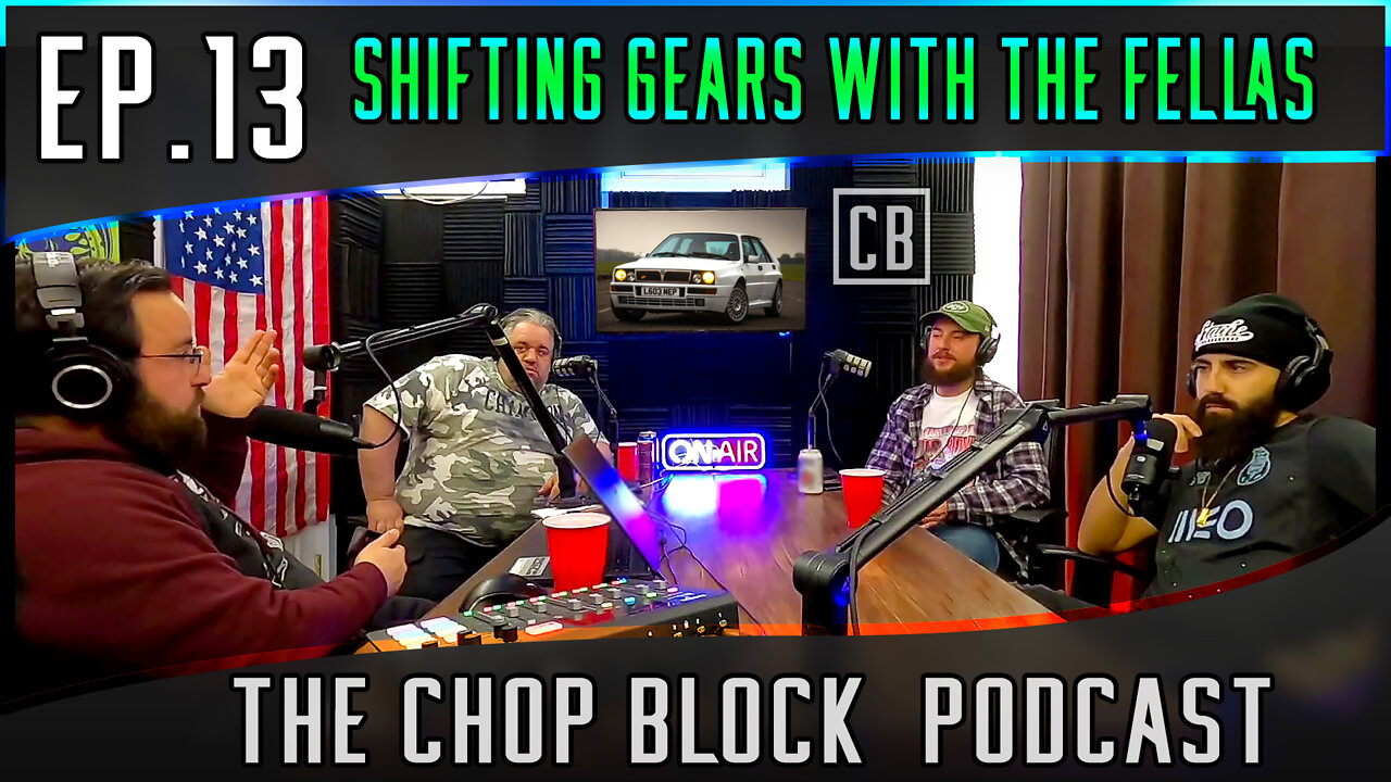 Ep#13 Car Talk and Shifting gears with the Fellas