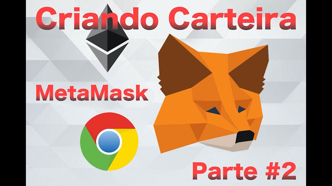 Criando Carteira Metamask - Parte #2