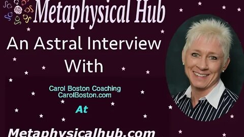 An Astral Interview with Carol Boston