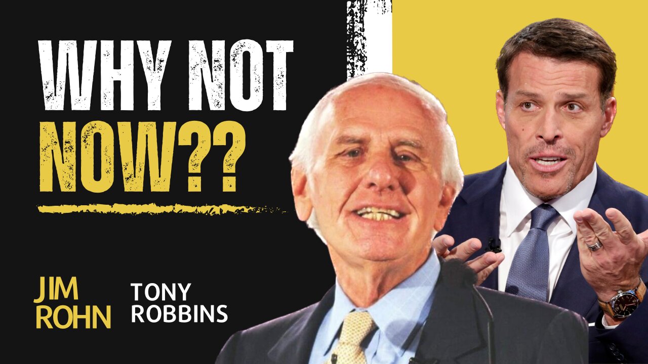 "Why not now? Maximize your opportunities and change your life" by JIM ROHN & TONY ROBBINS