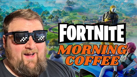 Coffee and Questing: Fortnite Season Grind!
