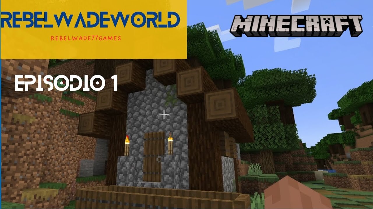 Minecraft - RebelwadeWorld - Episodio 1