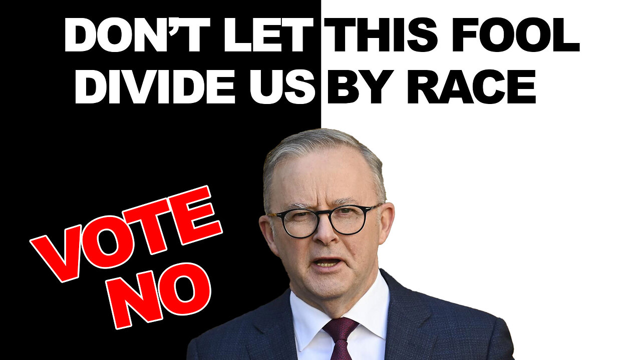 VOTE NO to the VOICE - Don't ever do anything a liar tells you to do - ESPECIALLY a POLITICIAN