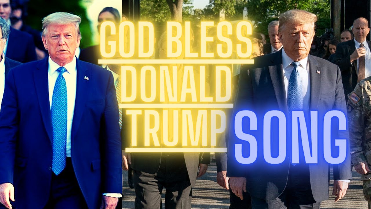 God Bless Donald Trump Song By MusicAnalyst