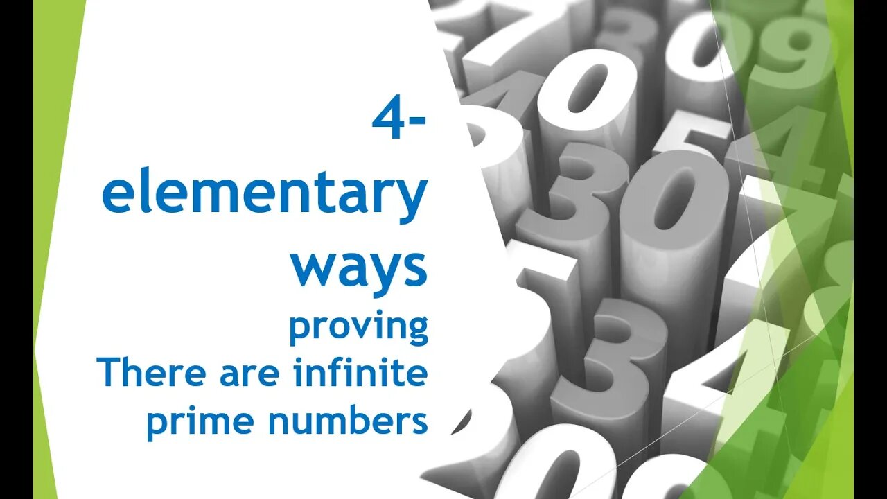 4 elementary ways proving there are infinite prime numbers