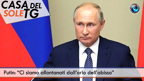 CasaDelSoleTG 19.12.24 - Putin: “Ci siamo allontanati dall’orlo dell’abisso”