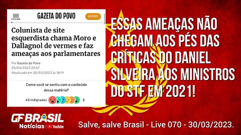 GF BRASIL Notícias - Atualizações das 21h - quinta-feira patriótica - Live 070 - 30/03/2023!