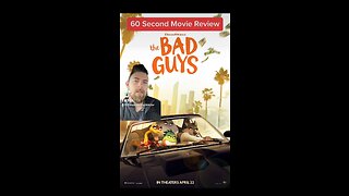 THE BAD GUYS | 60 Second Movie Review