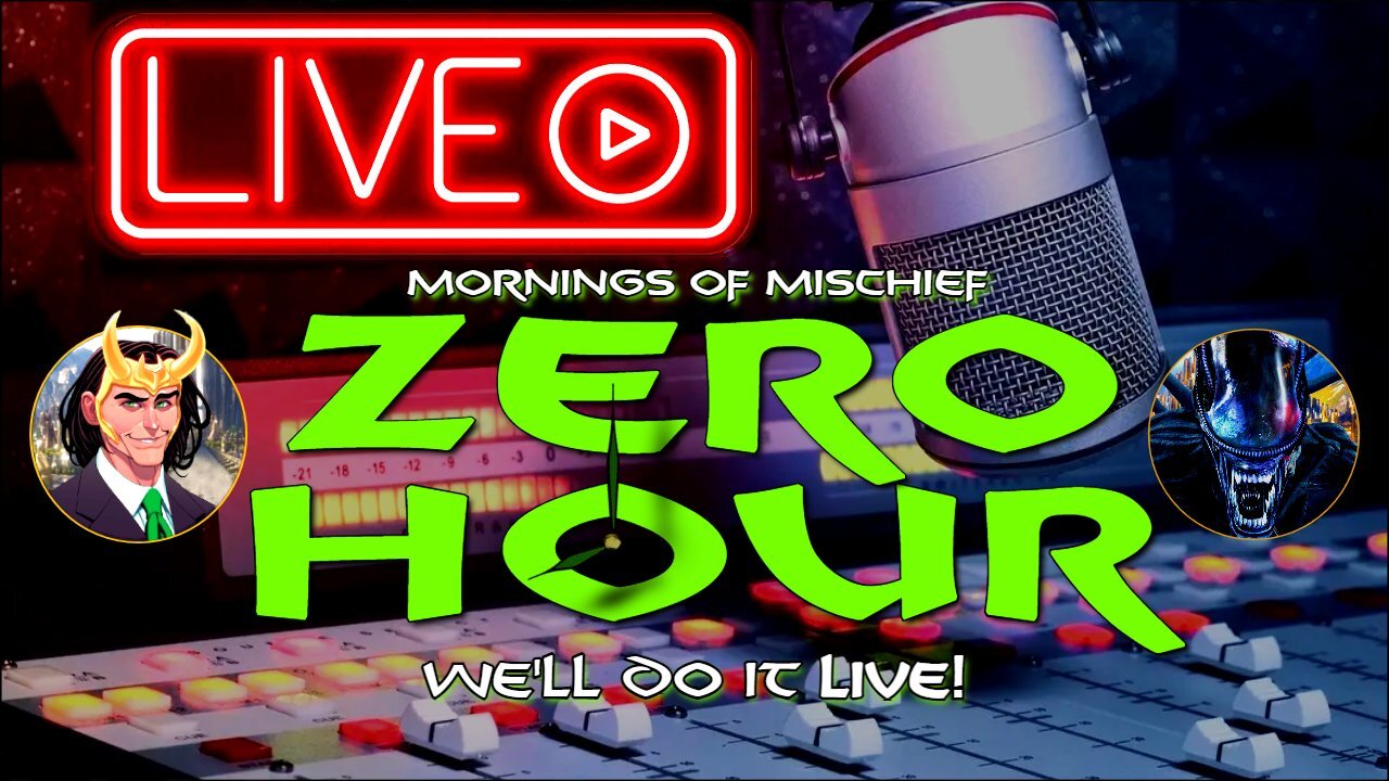 Mornings of Mischief ZeroHour - "WE'LL DO IT LIVE!"