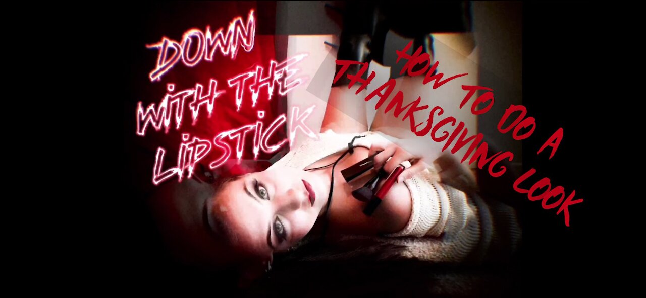 Down With The Lipstick Ep. 16 “Rocker Girl Does Thanksgiving Look”