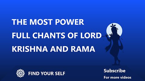 THE MOST POWER CHANTS OF KRISHNA AND RAMA