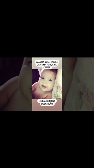 QUEM PUDER DAR UMA FORÇA E SE INSCREVER !!! #bebe #infantil #viral #meme #baby #shorts