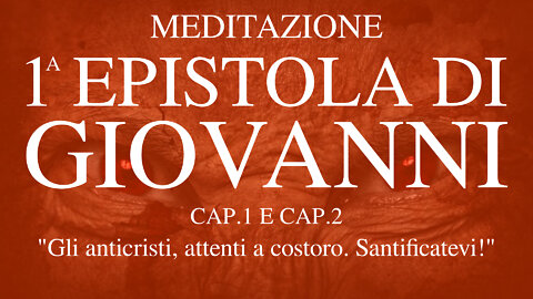 2022.10.02-Eliseo.Bonanno-MEDITAZIONE PRIMA EPISTOLA GIOVANNI - CAP.1 E CAP.2