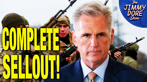 With Tucker Gone, McCarthy Embraces Ukraine War 100%