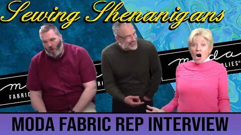 Interview With a Moda Fabric Rep! Sewing Shenanigans!