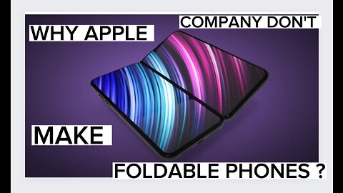 Why apple company don't make foldable phones