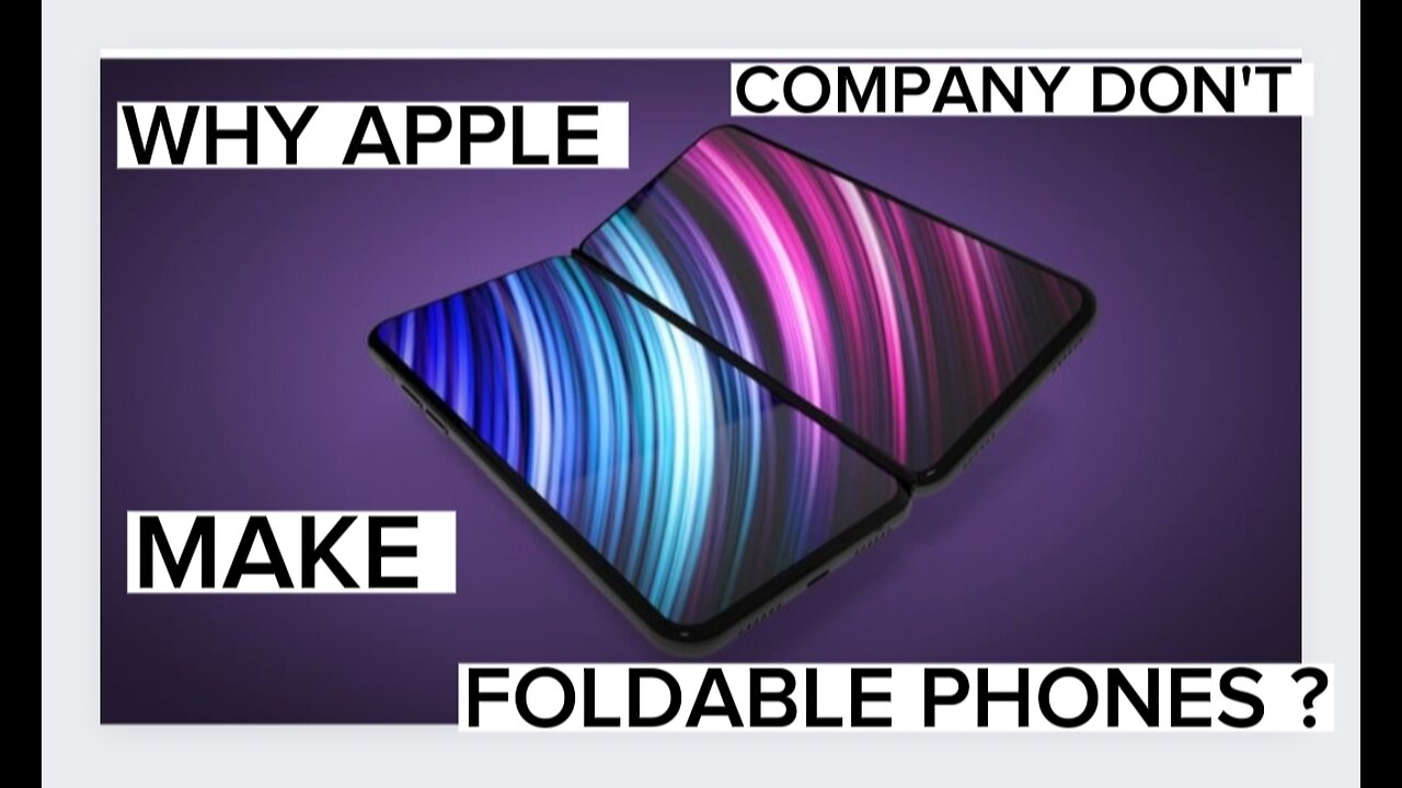 Why apple company don't make foldable phones
