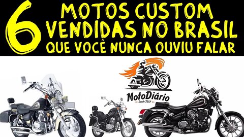 6 motos CUSTOM VENDIDAS no BRASIL que você nunca ouviu falar