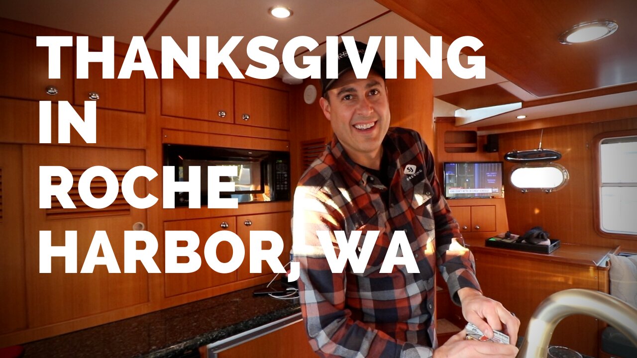 BOATLIFE: Spending Thanksgiving Aboard a Nordhavn 43 in Roche Harbor, WA [MV FREEDOM SEATTLE]