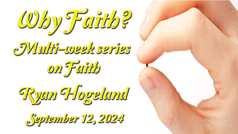 Why Faith? - Ryan Hogeland