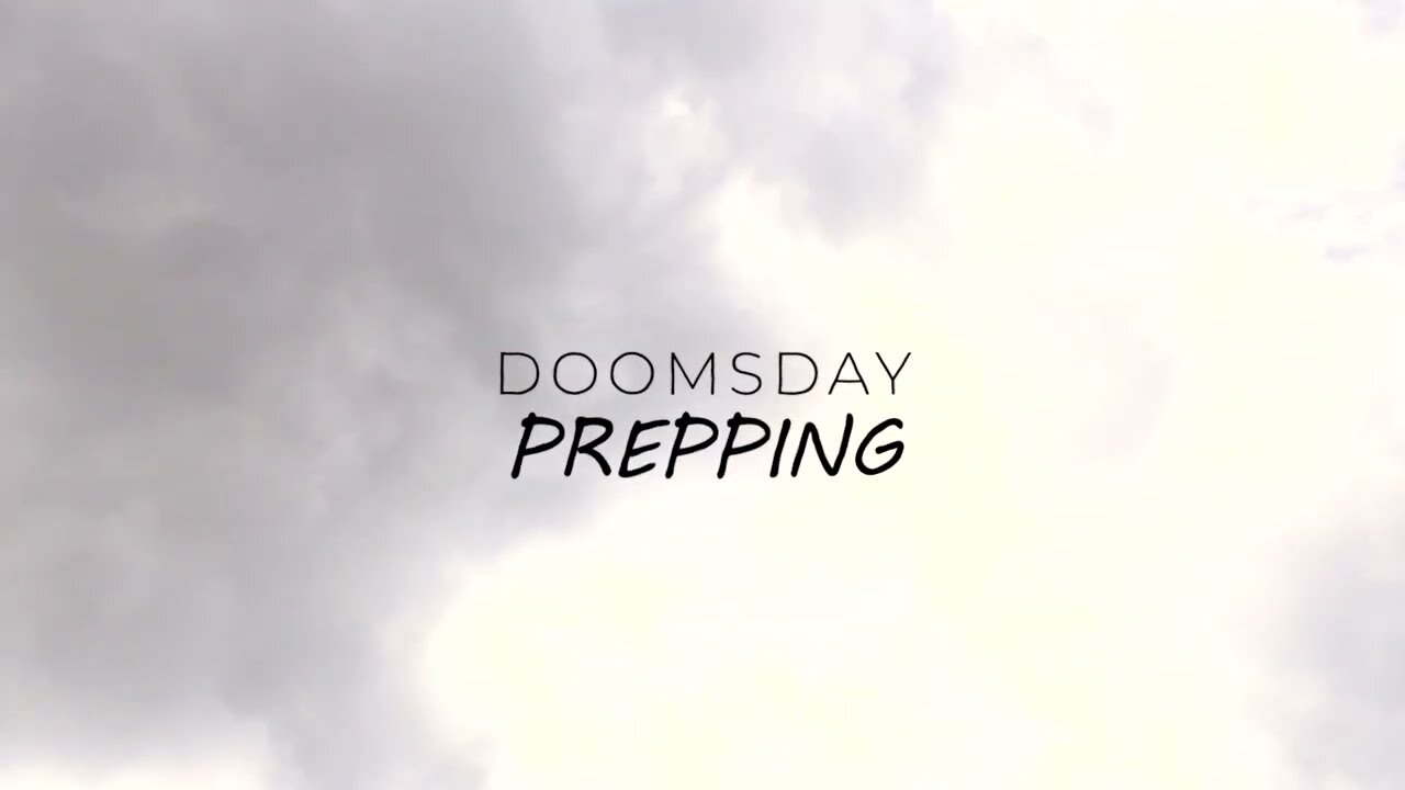 Doomsday Prepping | Trailer