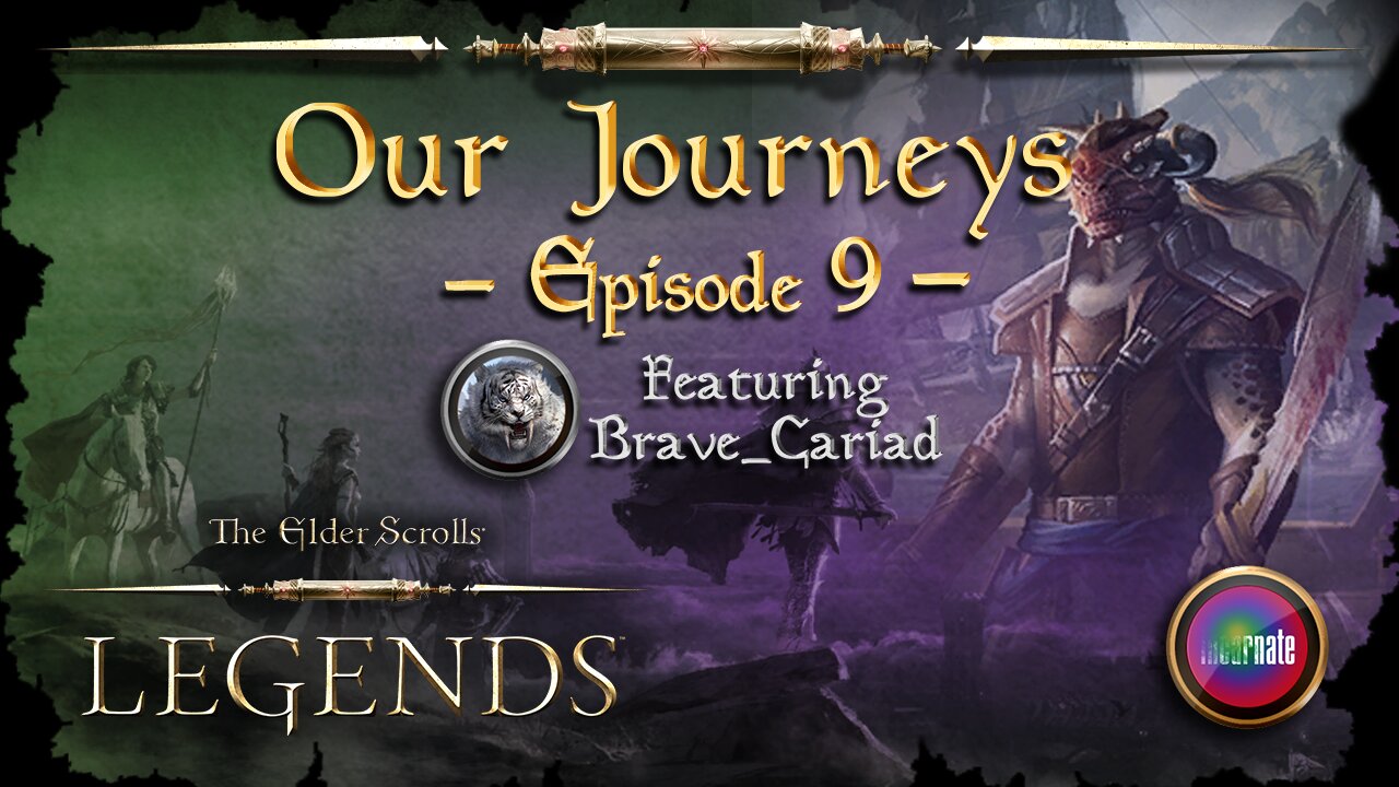 Elder Scrolls Legends: Our Journeys - Ep 9 (Feat. Brave_Cariad)