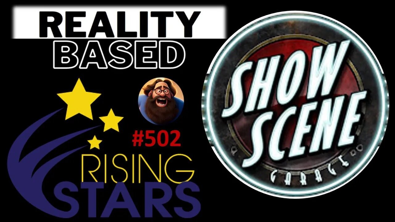 My Thoughts on Show Scene Garage (Rising Stars #502)