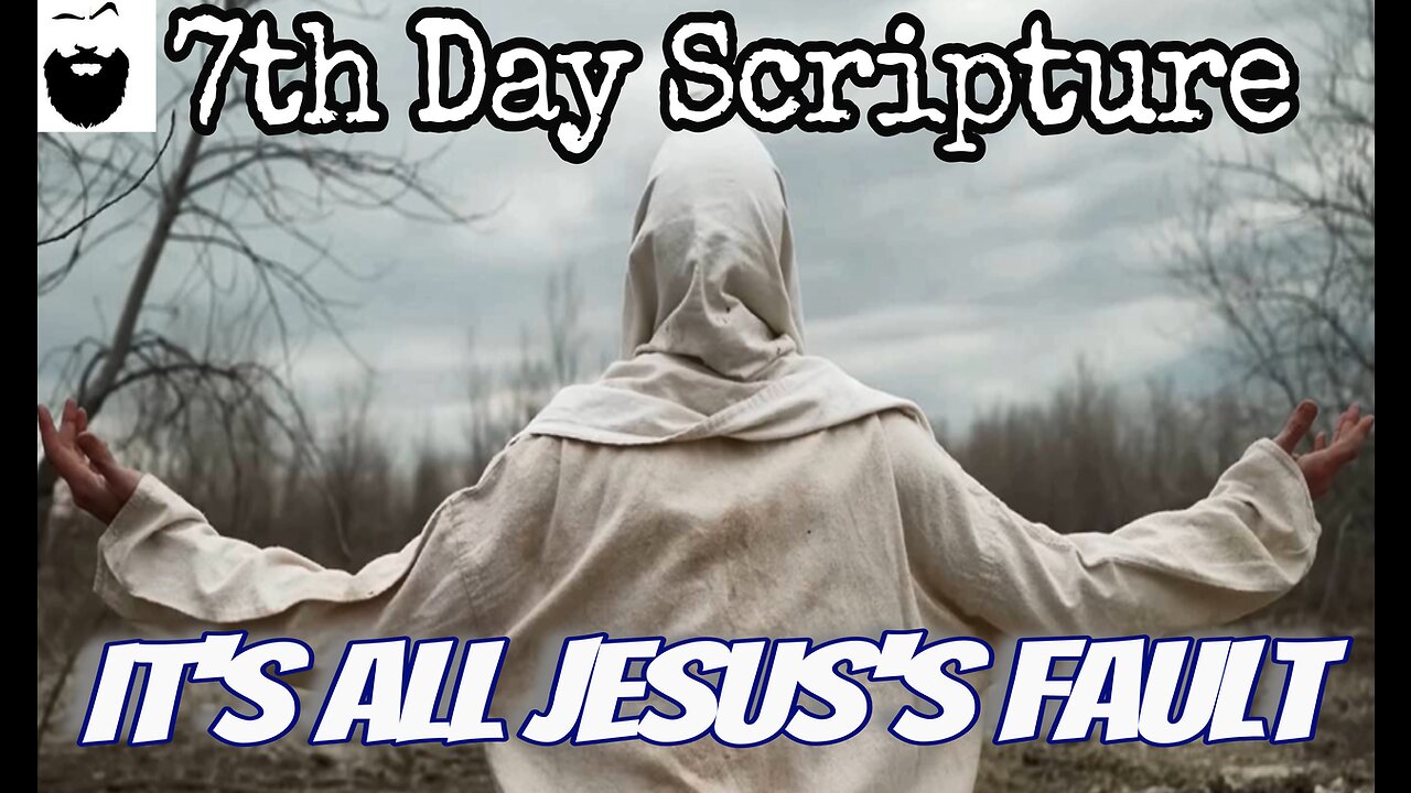 It is All Jesus's Fault!