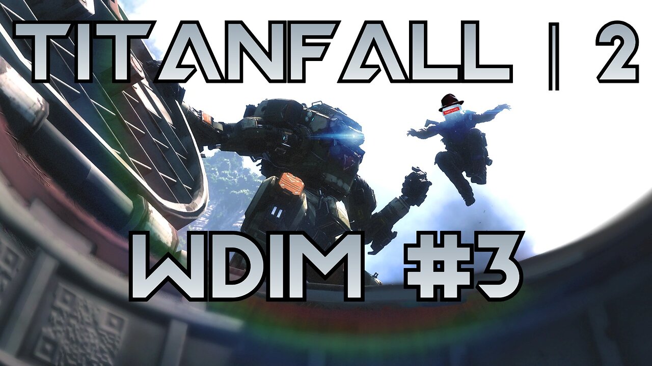 [W.D.I.M.] Singularities Have Been Breached | Titanfall 2