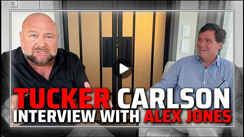 Tucker Carlson Says We Are Commanded To Hope in Powerful interview with Alex Jones