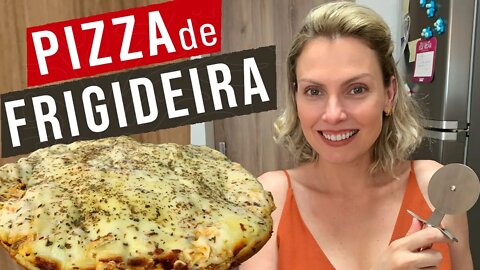 PIZZA DE FRIGIDEIRA | RECEITA RÁPIDA