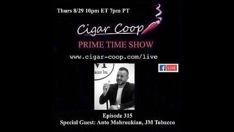 Prime Time Episode 315: Anto Mahroukian, JM Tobacco