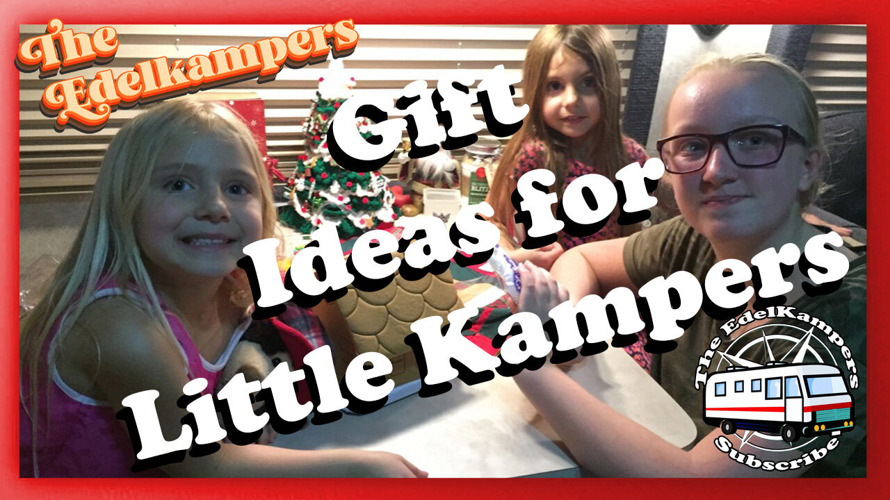 Gift Ideas for Little Kampers