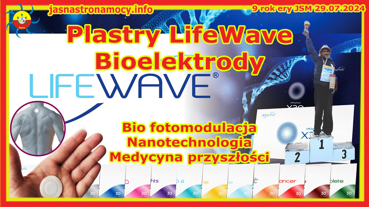 Plastry LifeWave Bioelektrody Bio fotomodulacja Nanotechnologia Medycyna przyszłości 796 785 683