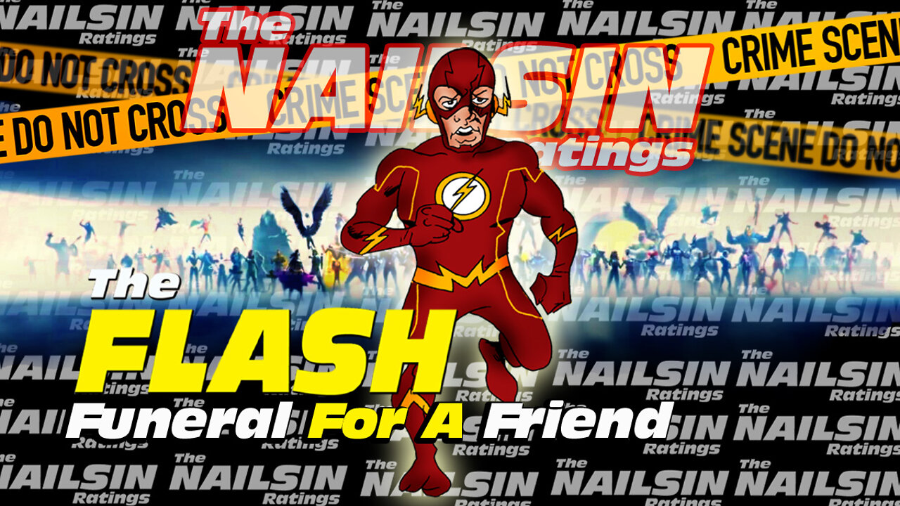 The Nailsin Ratings: The Flash - Funeral For A Friend