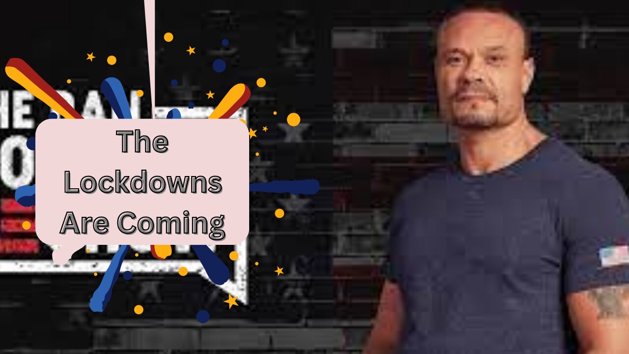 The Lockdowns Are Coming | The Dan Bongino Show