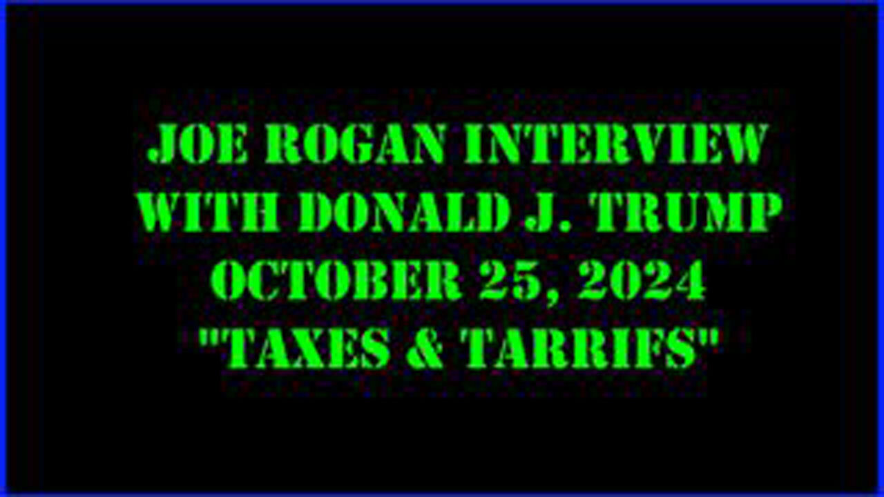 TRUMP ON NO TAXES AND ON TARIFFS : JOE ROGAN INTERVIEW CLIP