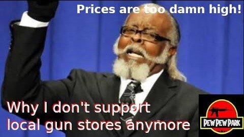 Why I don't support local gun stores anymore.