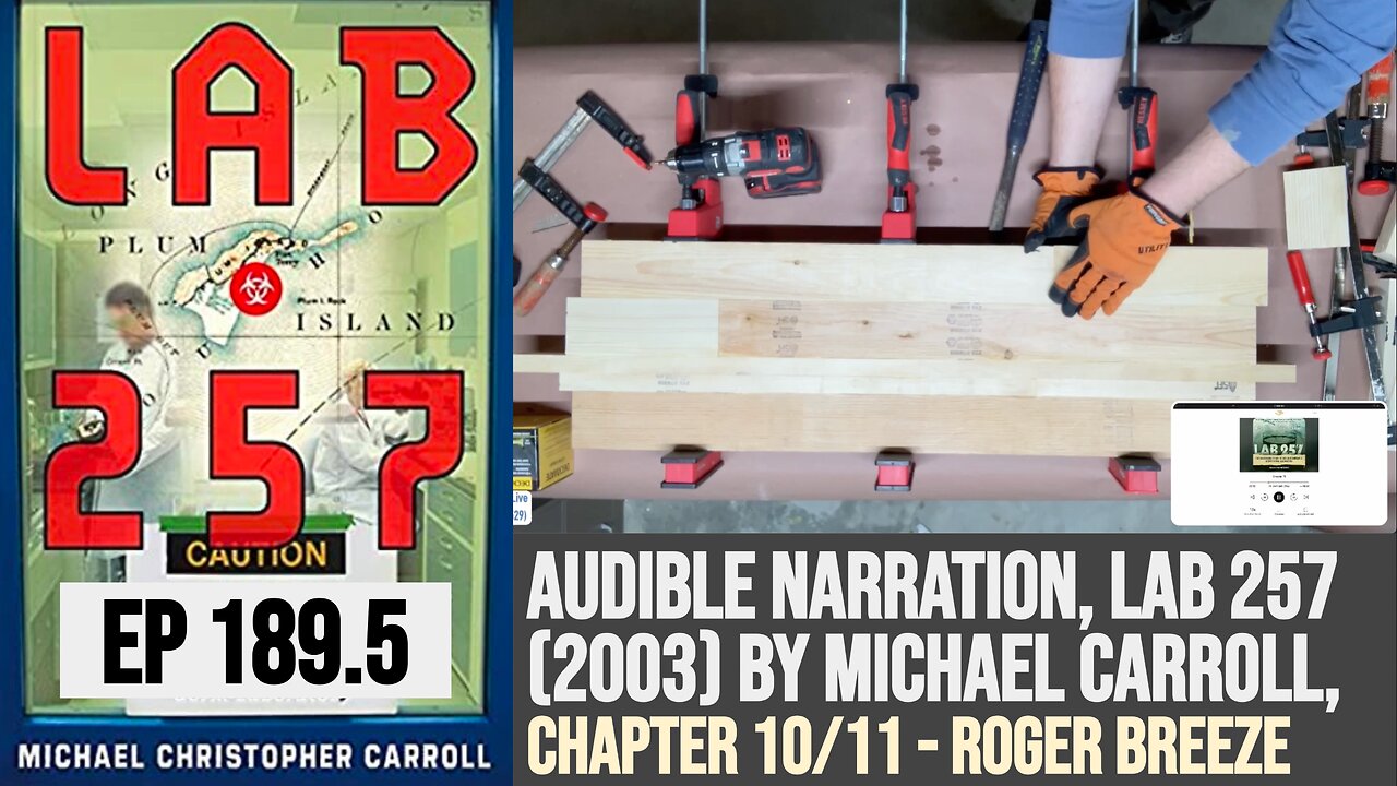 Ep 189.5: Audible narration, Lab 257 (2003) Michael Carroll, Ch 9-10 (Roger Breeze) + woodworking