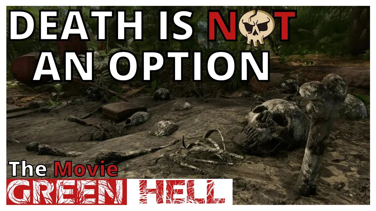 Green Hell: The Movie - Perma-Death