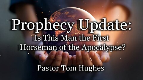 Prophecy Update: Is This Man the First Horseman of the Apocalypse?