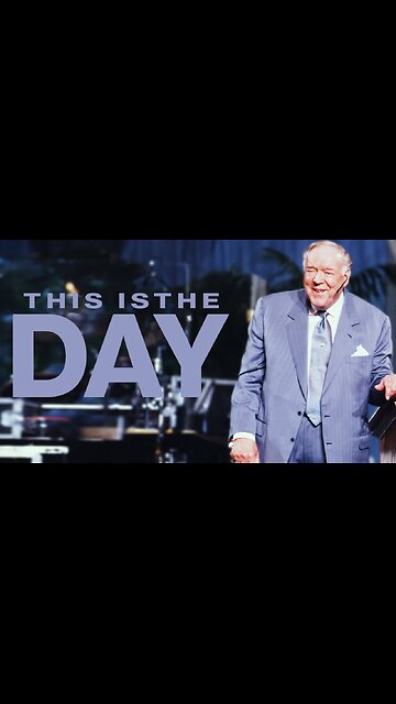 "THIS IS THE DAY!" | Rev. Kenneth E. Hagin | Kenneth Hagin Ministries