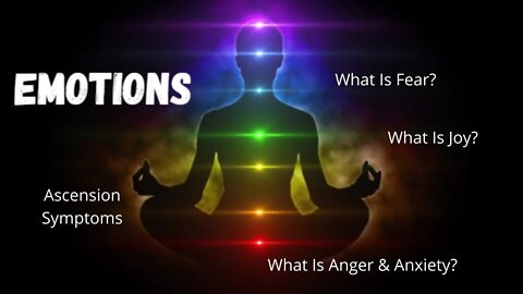 How Our Emotions Function | What Is Fear? | Ascension Symptoms | Episode 6 | Emotional Body