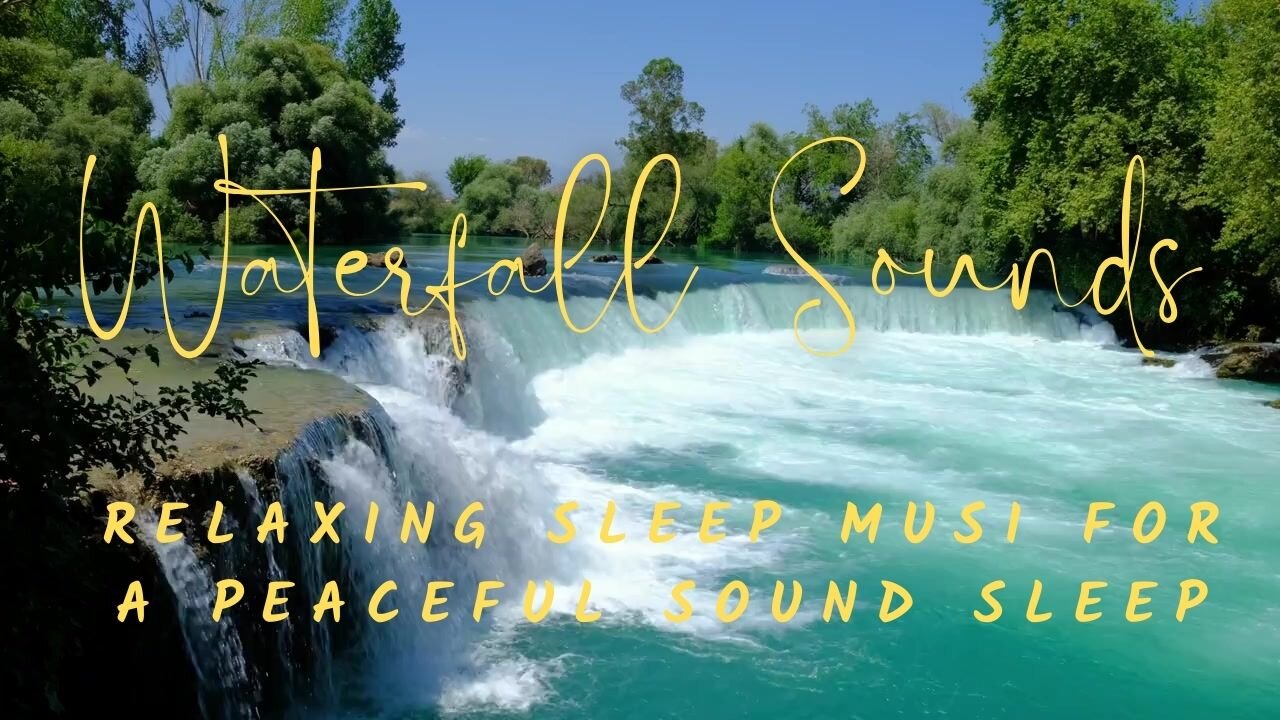 Relaxing Magical Waterfall Sounds for a Relaxing Sound Sleep