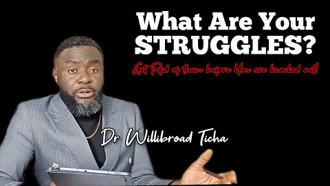 What Are Your Struggles?