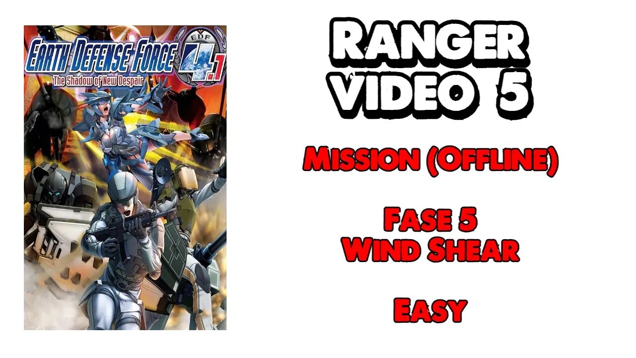 EDF 4.1 - Ranger - Missão Offline - Vídeo 5