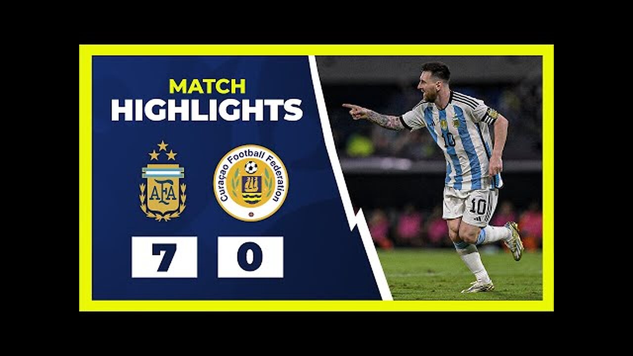 Argentina 7-0 Curaçao | All Goals & Highlights| Argentina vs Curacao Highlights