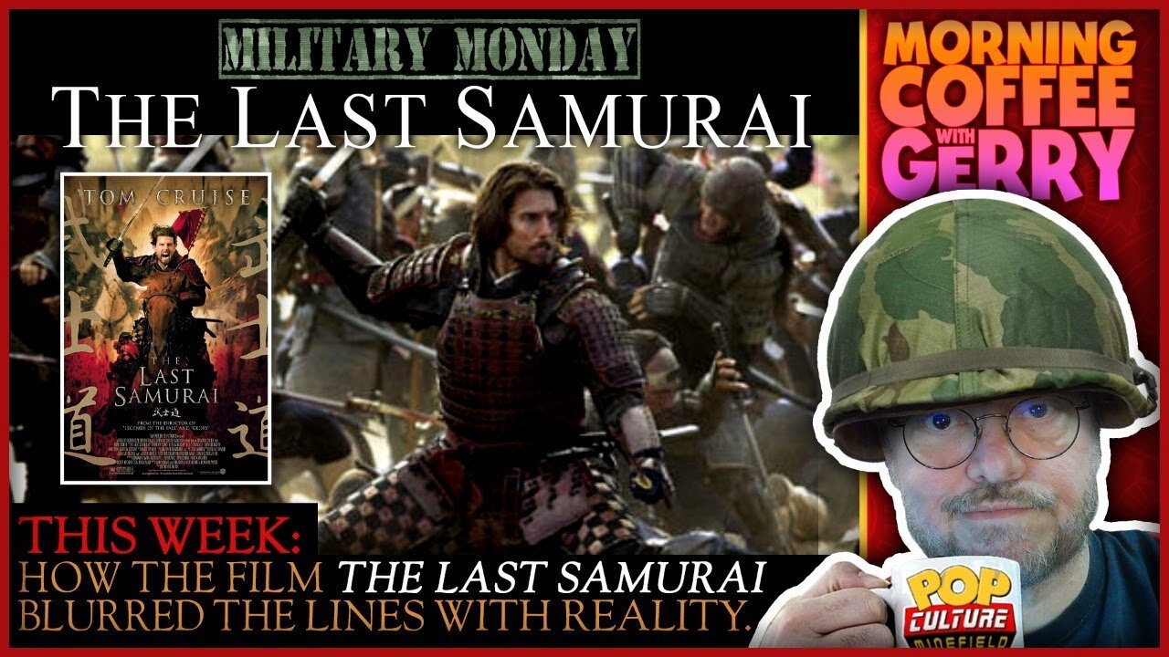 Military Monday | The Last Samurai