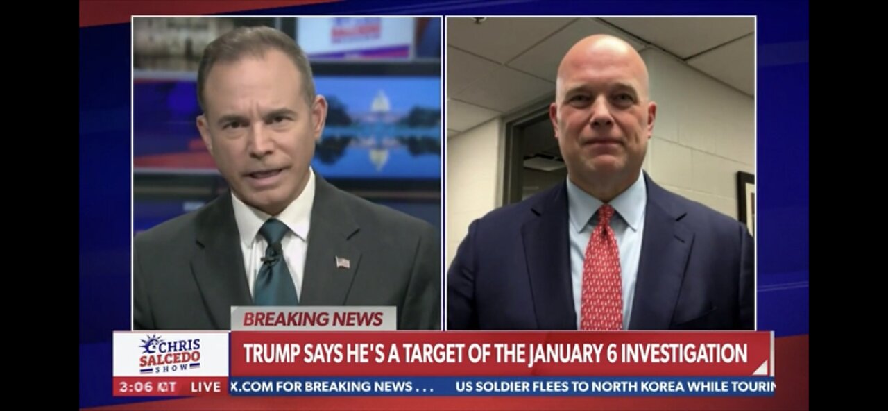 Matt Whitaker on Chris Salcedo Show 07.18.2023