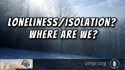 05 May 23, Bible with the Barbers: Loneliness/Isolation? Where Are We?